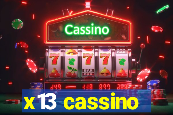 x13 cassino